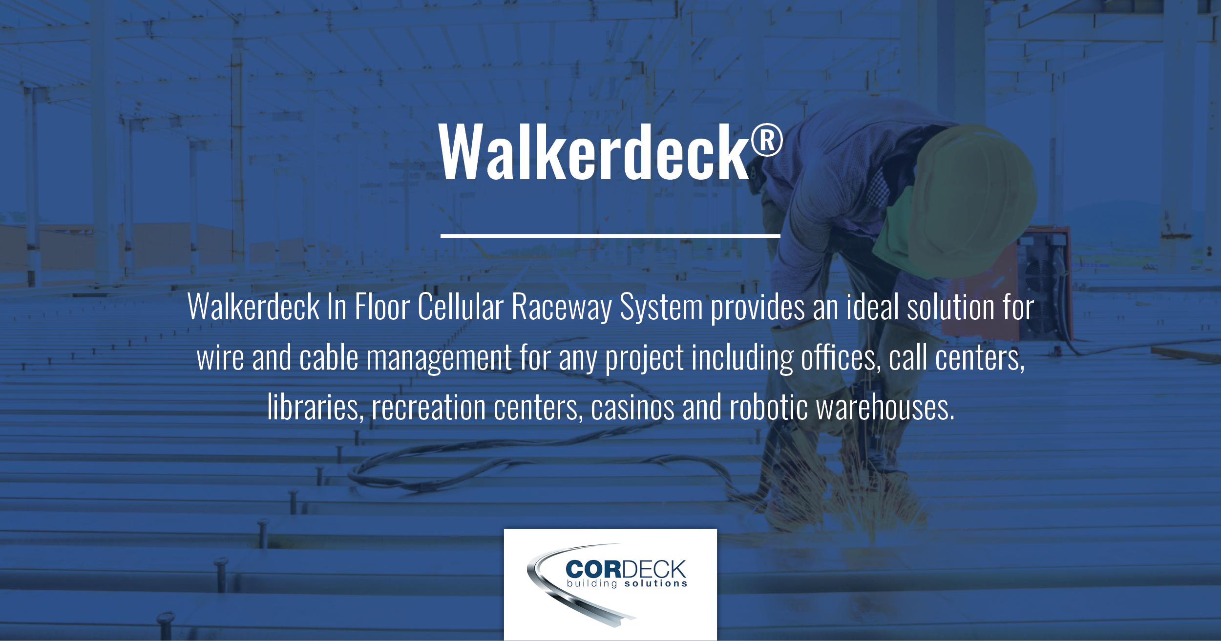 Walkerdeck® | Cordeck In Floor Cellular Raceway System